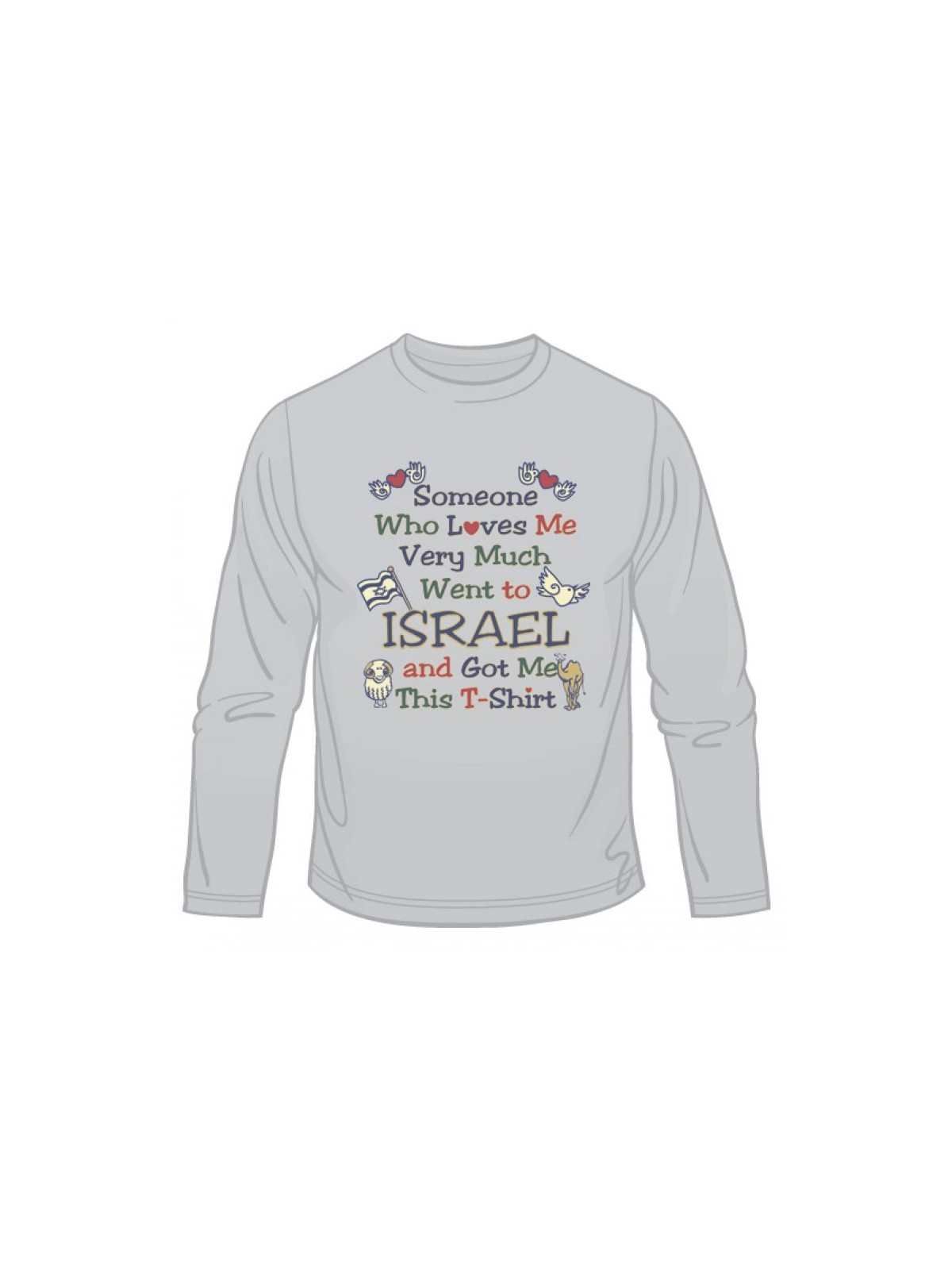 Someone Who Loves Me Long Sleeved T Shirt | Israel T-Shirts