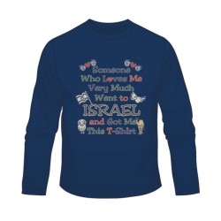 Someone Who Loves Me Long Sleeved T Shirt | Israel T-Shirts