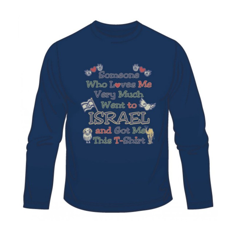 Someone Who Loves Me Long Sleeved T Shirt | Israel T-Shirts