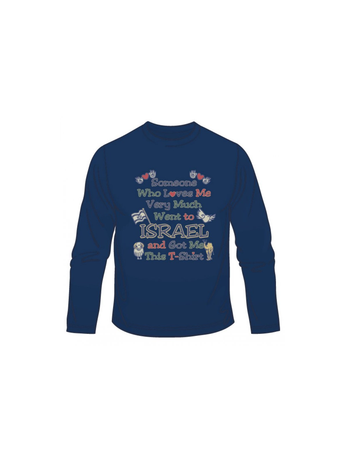 Someone Who Loves Me Long Sleeved T Shirt | Israel T-Shirts